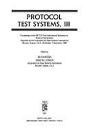 Protocol Test Systems, III: Proceedings of the Ifip Tc6 Third International Workshop on Protocol Test Systems
