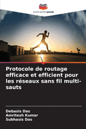 Protocole de routage efficace et efficient pour les r?seaux sans fil multi-sauts
