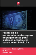 Protocolo de encaminhamento seguro de pagamentos para sistemas econ?micos baseado em Blockcha