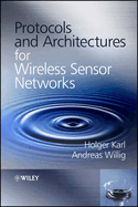 Protocols and Architectures for Wireless Sensor Networks