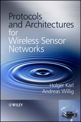 Protocols and Architectures for Wireless - Karl, Holger, and Willig, Andreas