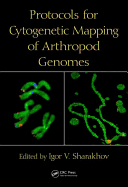Protocols for Cytogenetic Mapping of Arthropod Genomes
