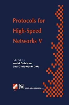 Protocols for High-Speed Networks V - Dabbous, Walid (Editor), and Diot, Christophe (Editor)