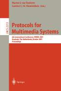 Protocols for Multimedia Systems: 6th International Conference, Proms 2001, Enschede, the Netherlands, October 17-19, 2001 Proceedings