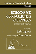 Protocols for Oligonucleotides and Analogs: Synthesis and Properties