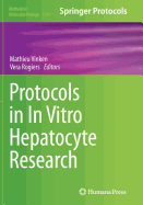 Protocols in in Vitro Hepatocyte Research