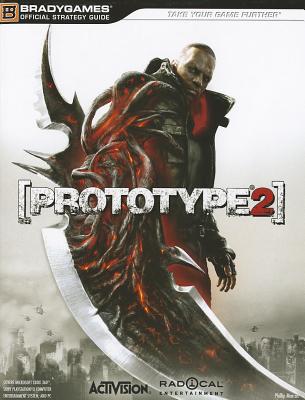 Prototype 2 Official Strategy Guide - Marcus, Phillip, and BradyGames