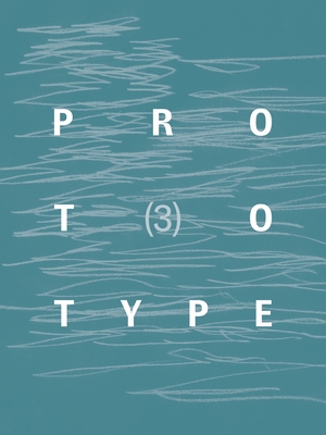 PROTOTYPE 3 - Chandler, Jess (Editor), and Inglis, Theo (Designer), and Watts, Stephen (Cover design by)