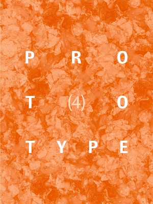 PROTOTYPE 4 - Chandler, Jess (Editor)