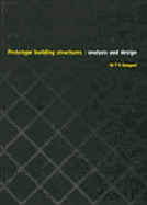 Prototype Building Structures: Analysis and Design - Bangash, M y H