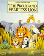 Proud and Fearless Lion
