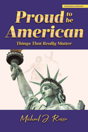 Proud to Be American: Things That Really Matter