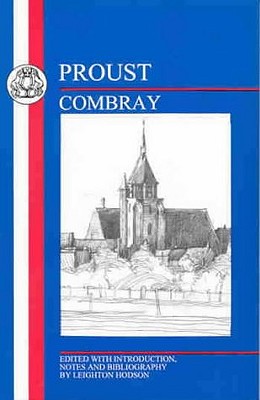 Proust: Combray - Proust, Marcel, and Hodson, Leighton