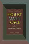 Proust, Mann, Joyce in the Modernist Context