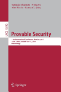 Provable Security: 11th International Conference, Provsec 2017, Xi'an, China, October 23-25, 2017, Proceedings