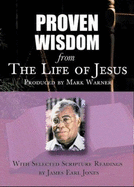 Proven Wisdom from the Life of Jesus