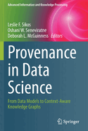 Provenance in Data Science: From Data Models to Context-Aware Knowledge Graphs
