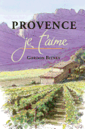 Provence, je t'aime
