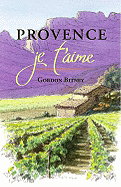 Provence: Je T'Aime
