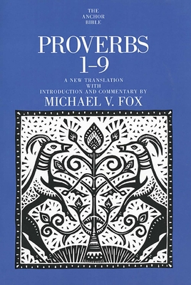 Proverbs 1-9 - Fox, Michael V