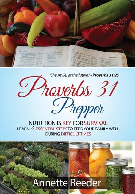 Proverbs 31 Prepper - Reeder, Annette