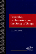 Proverbs, Ecclesiastes Song of Songs