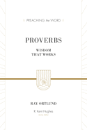 Proverbs: Wisdom That Works