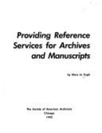 Providing Reference Services for Archives and Manuscripts