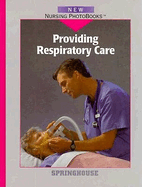 Providing Respiratory Care
