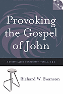 Provoking the Gospel of John