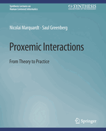Proxemic Interactions: From Theory to Practice