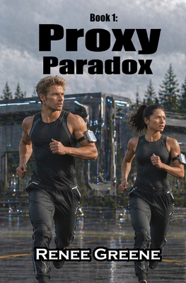 Proxy Paradox - Greene, Renee