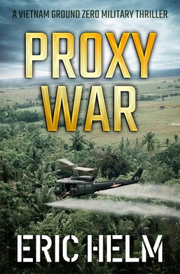 Proxy War - Helm, Eric