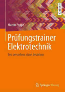 Prufungstrainer Elektrotechnik: Erst Verstehen, Dann Bestehen