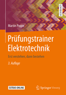 Prufungstrainer Elektrotechnik: Erst Verstehen, Dann Bestehen