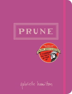 Prune: A Cookbook - Hamilton, Gabrielle