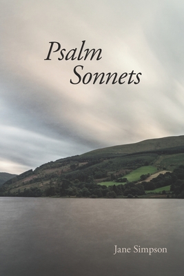 Psalm Sonnets - Kistner, Diane (Editor), and Simpson, Jane