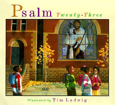 Psalm Twentythree - Ladwig, Tim