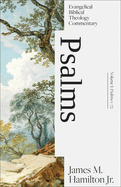 Psalms Volume I: Evangelical Biblical Theology Commentary