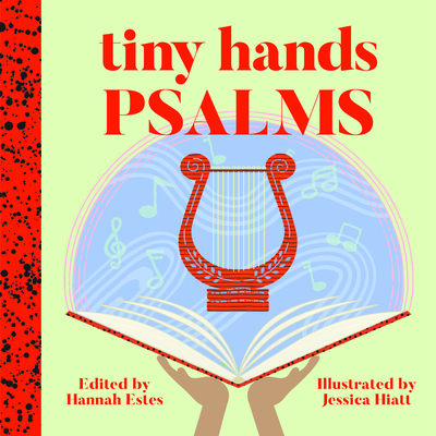 Psalms - Estes, Hannah Patricia, and Hiatt, Jessica Rose