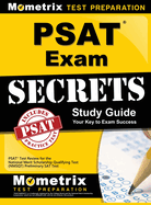 PSAT Exam Secrets Study Guide: PSAT Test Review for the National Merit Scholarship Qualifying Test (Nmsqt) Preliminary SAT Test