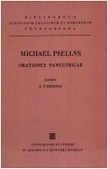 Pselli, Michaelis, Orationes Panegyricae