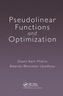 Pseudolinear Functions and Optimization