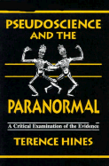 Pseudoscience and the Paranormal