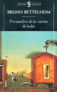 Psicoanalisis de Los Cuentos de Hadas