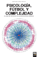 Psicolog�a, F�tbol y Complejidad