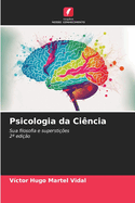 Psicologia da Ci?ncia