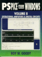 PSPICE for Windows: Operational Amplifiers and Digital Circuits