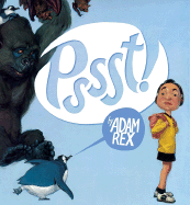Pssst! - Rex, Adam