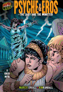 Psyche & Eros: The Lady and the Monster [a Greek Myth]
